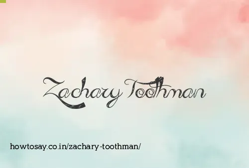 Zachary Toothman