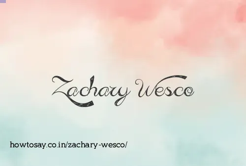 Zachary Wesco