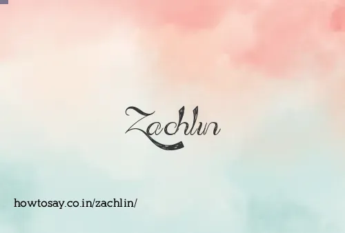 Zachlin