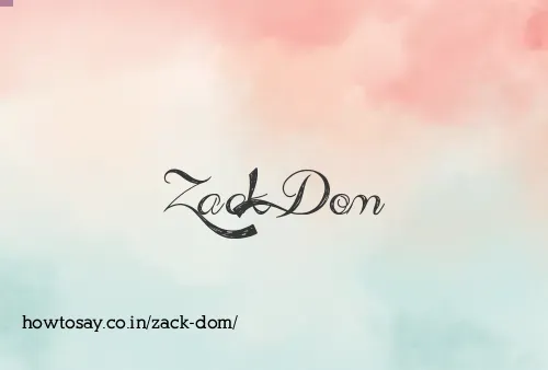 Zack Dom