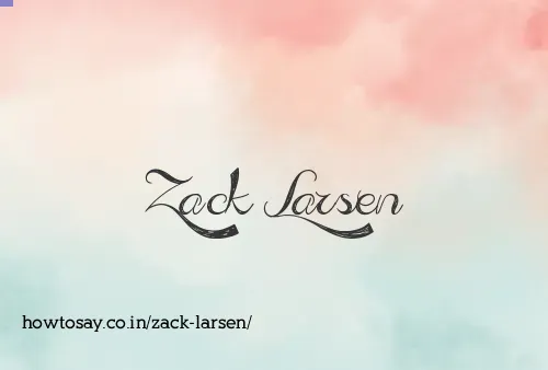 Zack Larsen