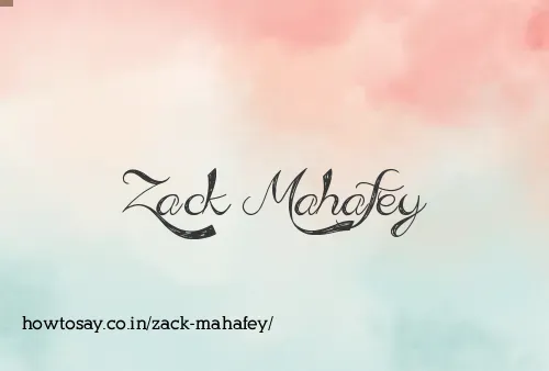 Zack Mahafey