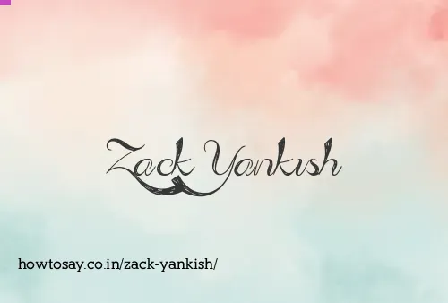 Zack Yankish