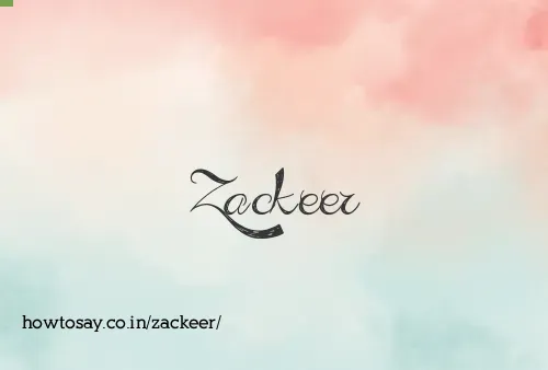 Zackeer