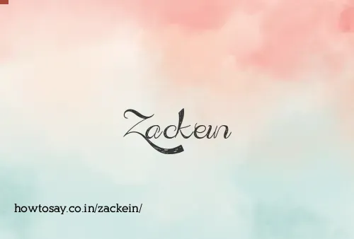 Zackein