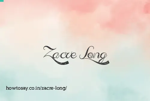 Zacre Long