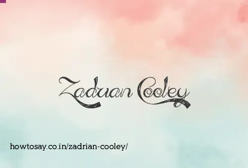 Zadrian Cooley