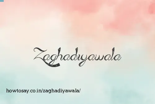 Zaghadiyawala