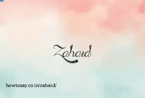 Zahaid