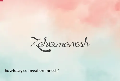 Zahermanesh