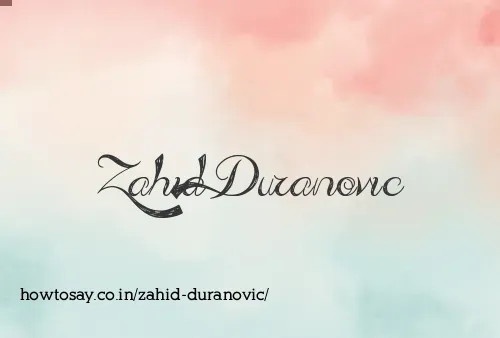 Zahid Duranovic