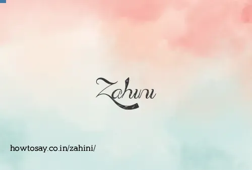Zahini