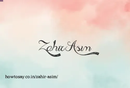 Zahir Asim