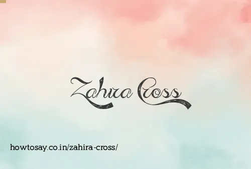Zahira Cross