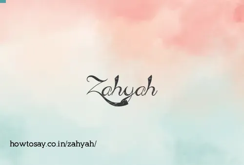 Zahyah