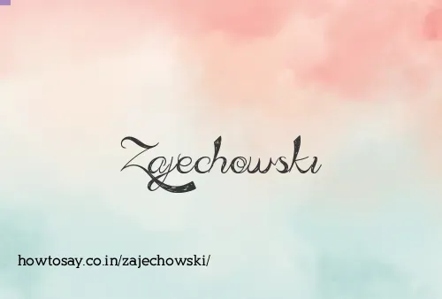 Zajechowski