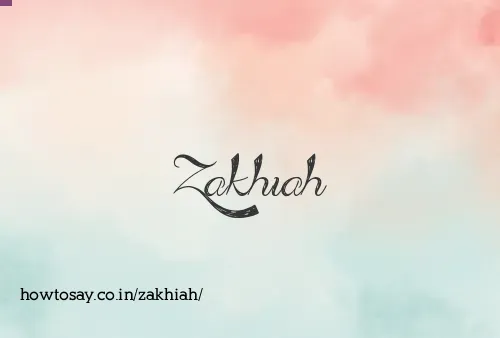 Zakhiah