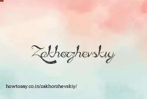 Zakhorzhevskiy