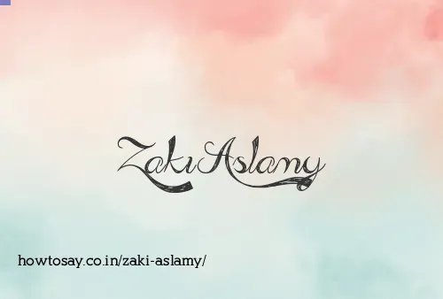Zaki Aslamy