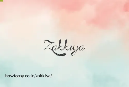 Zakkiya