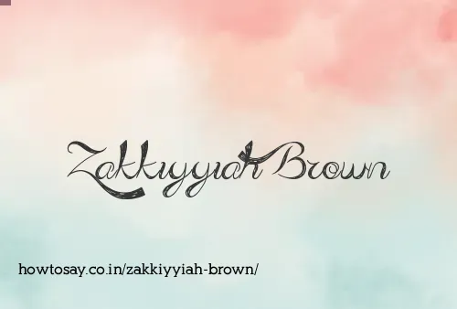Zakkiyyiah Brown