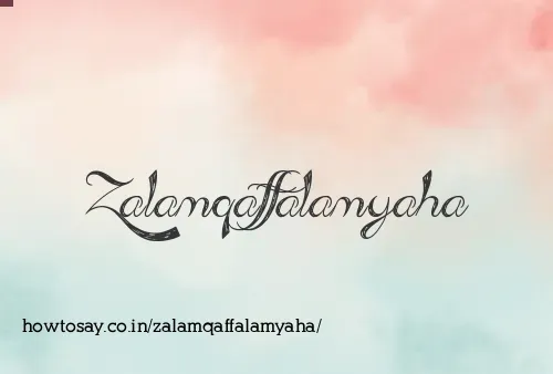 Zalamqaffalamyaha
