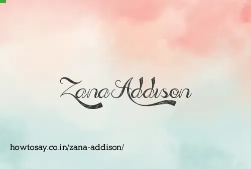 Zana Addison