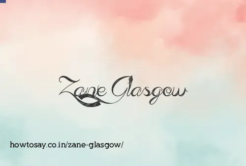 Zane Glasgow