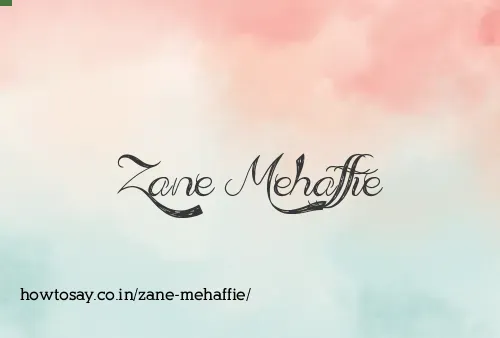 Zane Mehaffie