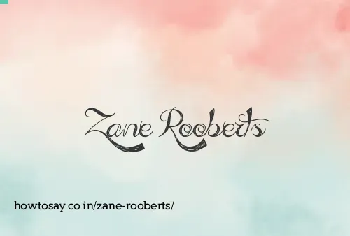 Zane Rooberts