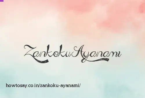 Zankoku Ayanami