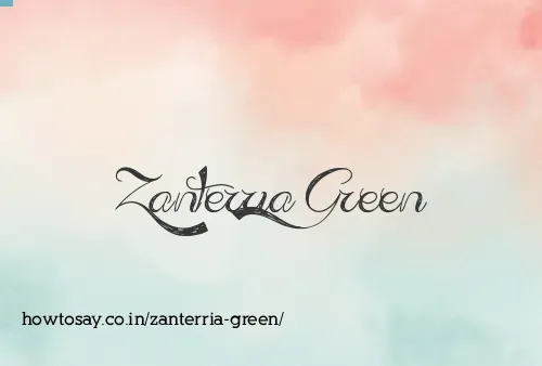 Zanterria Green