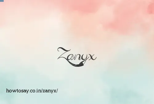 Zanyx