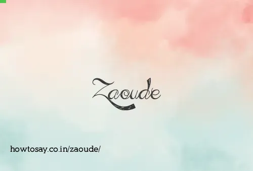 Zaoude