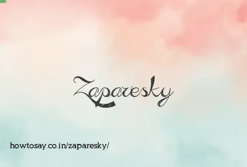 Zaparesky