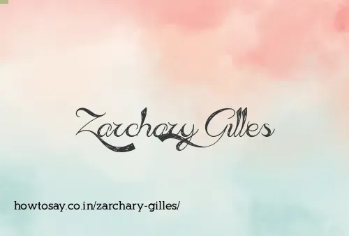 Zarchary Gilles