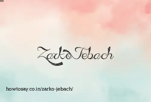 Zarko Jebach