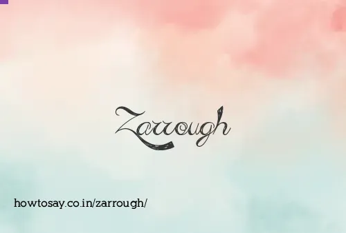 Zarrough