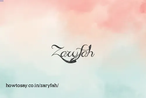 Zaryfah