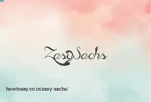 Zasy Sachs