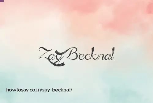 Zay Becknal