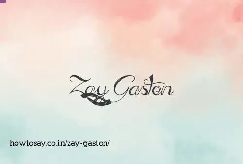 Zay Gaston