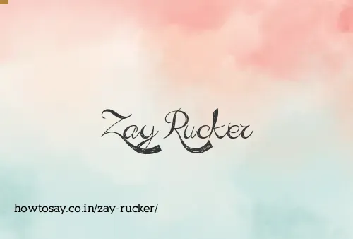 Zay Rucker
