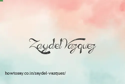 Zaydel Vazquez