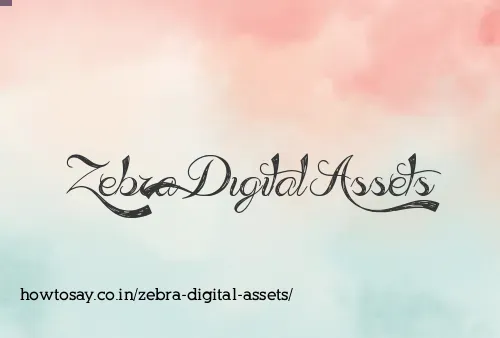 Zebra Digital Assets