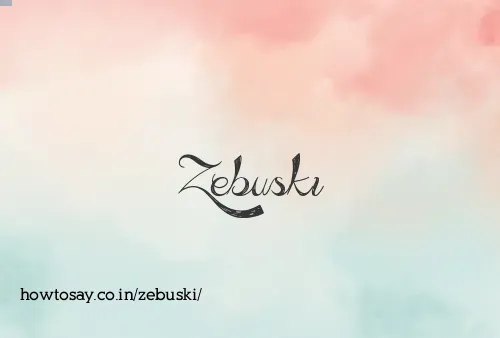 Zebuski