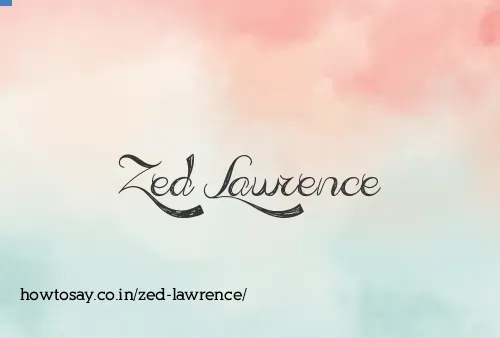 Zed Lawrence