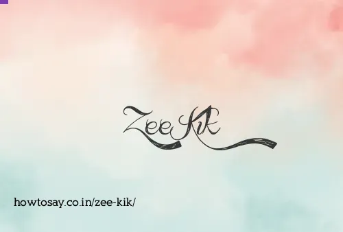 Zee Kik