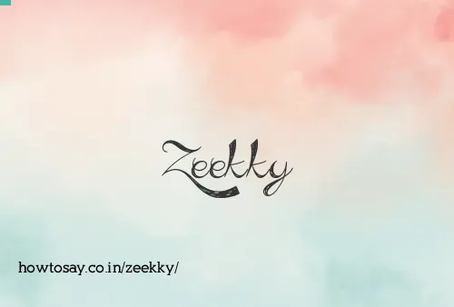 Zeekky