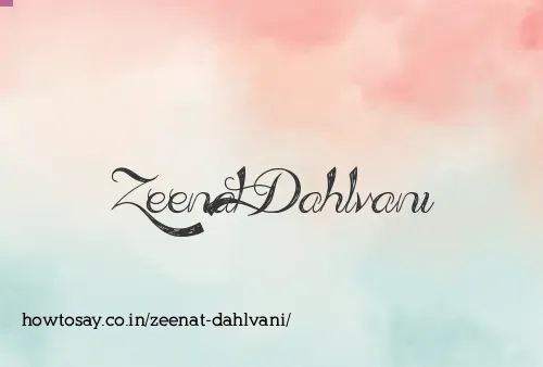 Zeenat Dahlvani